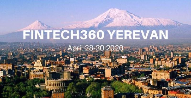 Ապրիլին Երեւանի մէջ պիտի կայանայ FINTECH360 միջազգային համաժողովը